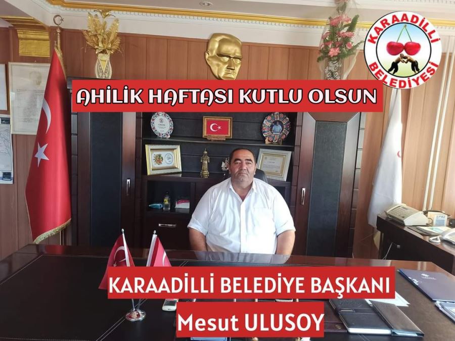 Başkan Ulusoydan Ahilik Haftası Mesajı 