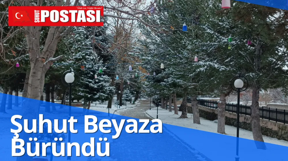 Şuhut Beyaza Büründü 