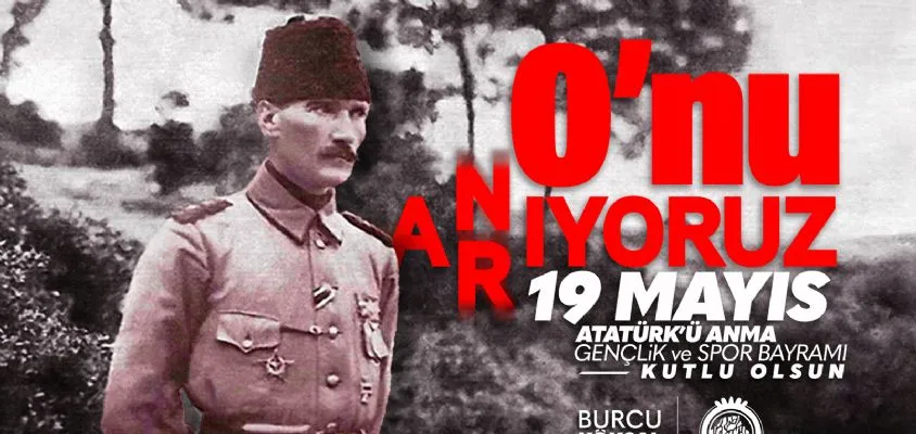 BAŞKAN KÖKSAL’IN 19 MAYIS KUTLAMA MESAJI      