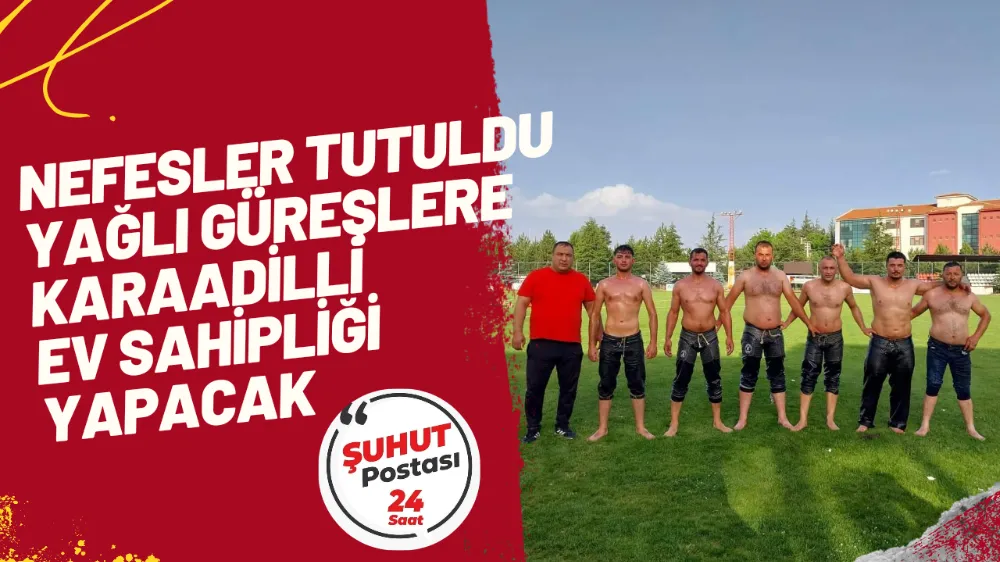 Nefesler Tutuldu Yağlı Güreşlere Karaadilli Ev Sahipliği Yapacak 