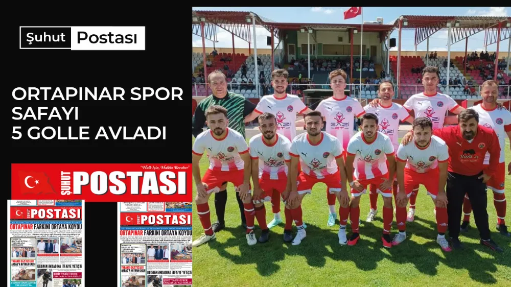 Ortapınar Spor Safayı 5 Golle Avladı