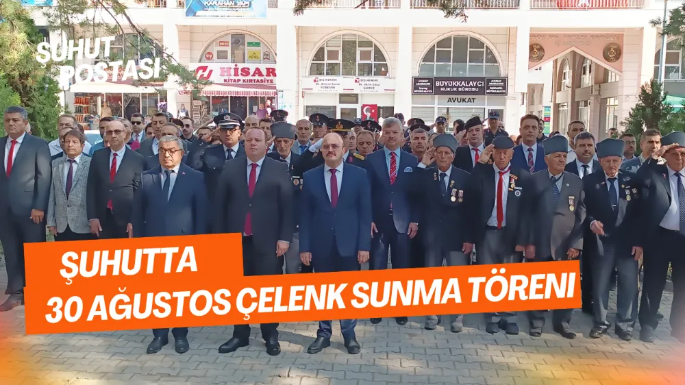 Şuhutta 30 Ağustos Çelenk Sunma Töreni 