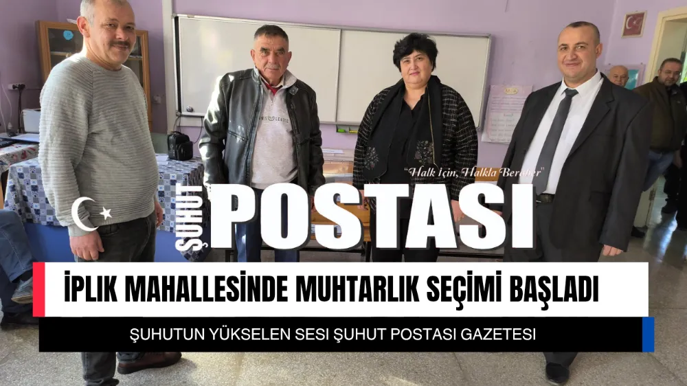 İplik Mahallesi Muhtarlık Seçimi Başladı